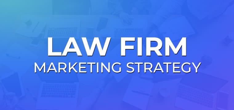 Law Firm Marketing Strategies